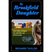 The Brookfield Daughter: She's highly intelligent, very attractive, and almost human