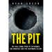 The Pit: The True Crime Story of Six Women, One Monster, and the Nightmare Below