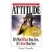 Attitude: It's Not What You See, It's How You See
