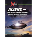 Aliens -- The Never Ending Story!: Stories of Close Encounters