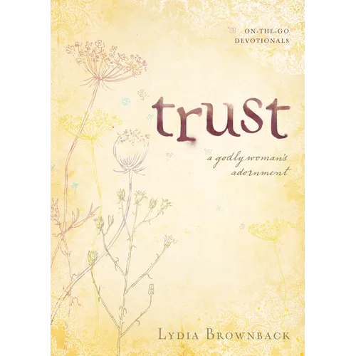 Trust: A Godly Woman's Adornment