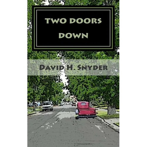 Two Doors Down: A Christmas Story For My Children