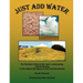 Just Add Water