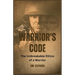 Warrior's Code: The Unbreakable Ethics of a Warrior (Large Print Edition)