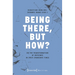 Being There, But How?: On the Transformation of Presence in (Post-)Pandemic Times