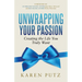 Unwrapping Your Passion: Creating the Life You Truly Want