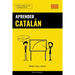 Aprender Catalán - Rápido / Fácil / Eficaz: 2000 Vocablos Claves