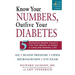 Know Your Numbers, Outlive Your Diabetes: 5 Essential Health Factors You Can Master to Enjoy a Long and Healthy Life