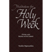 Meditations for Holy Week: Dying and Rising with Christ