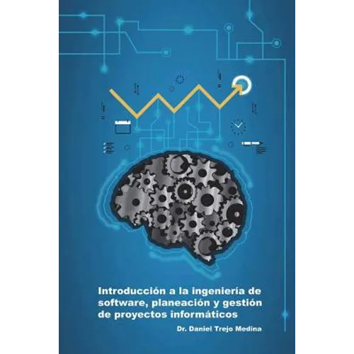 Introducción a la ingeniería de software, planeación y gestión de proyectos informáticos