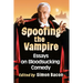 Spoofing the Vampire: Essays on Bloodsucking Comedy