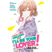 There's No Freaking Way I'll Be Your Lover! Unless... (Manga) Vol. 6