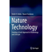 Nature Technology: Creating a Fresh Approach to Technology and Lifestyle