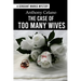 The Case of Too Many Wives