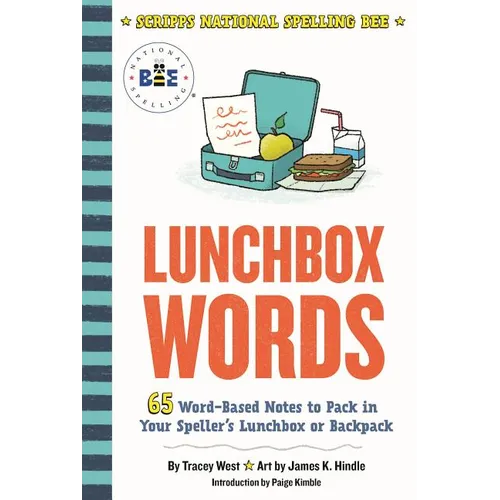 Lunchbox Words: 65 Word-Based Notes to Pack in Your Speller's Lunchbox or Backpack