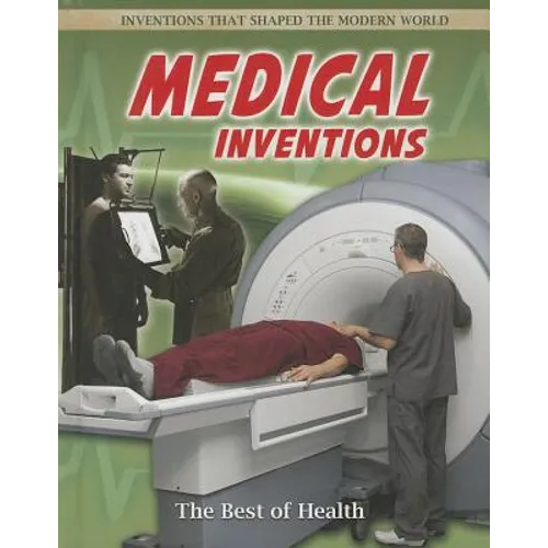 Medical Inventions: The Best of Health