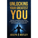 Unlocking Your Greatest You: Turning Awareness into Power Living Boldly, and Aligning Values with Mindset and Character