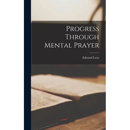 Progress Through Mental Prayer
