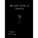 My Left Side is Lonely