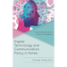 Digital Technology and Communication Policy in Korea: From Infrastructure to Artificial Intelligence
