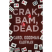 Crak, Bam, Dead