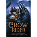 The Crow Rider