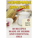 Homemade Skin Care: 30 Recipes Made of Herbs and Essential Oils: (Natural Skin Care, Natural Beauty Book)
