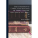 The Revelation of Christ to His Servants of Things That are, and Things That Shall Be: Brief Notes in Interpretation