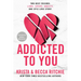 Addicted to You