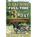 Ranching Full-Time on 3 Hours a Day: Real-World Validation of Holistic Systems for Stockmen