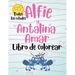 Alfie y Antalina Amar Libro de Colorear (Spanish Edition) Paperback - Large Print