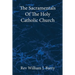 The Sacramentals Of The Holy Catholic Church: Large Print Edition