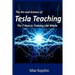The Art and Science of Tesla Teaching: The 7 Keys to Training Like Nikola