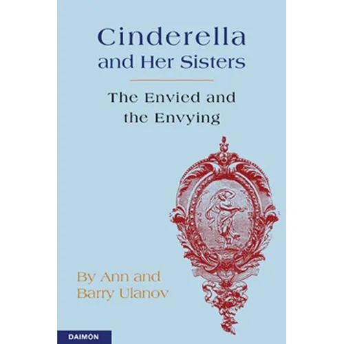Cinderella and Her Sisters: The Envied and the Envying