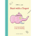 Start with a Teapot: An Unexpected Guide to the Art of Drawing