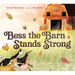 Bess the Barn Stands Strong