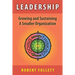Leadership: Growing and Sustaining A Smaller Organization
