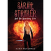 Sarah Stryker: And The Scorching Fire