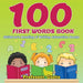 100 First Words Book: Children's Reading & Writing Education Books