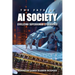 The Fate of AI Society: Civilizing Superhuman Cyberspace (Latest Edition)