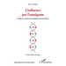 L'influence par l'amalgame: Pratique courante de manipulation parmi d'autres