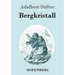 Bergkristall