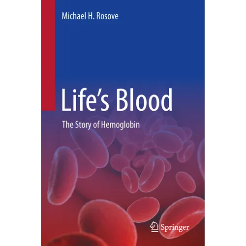 Life's Blood: The Story of Hemoglobin