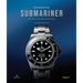Oyster Perpetual Submariner: The Watch That Unlocked the Deep