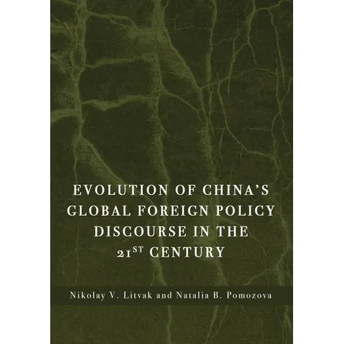 Evolution of China's Global Foreign Policy Discourse in the 21st Century