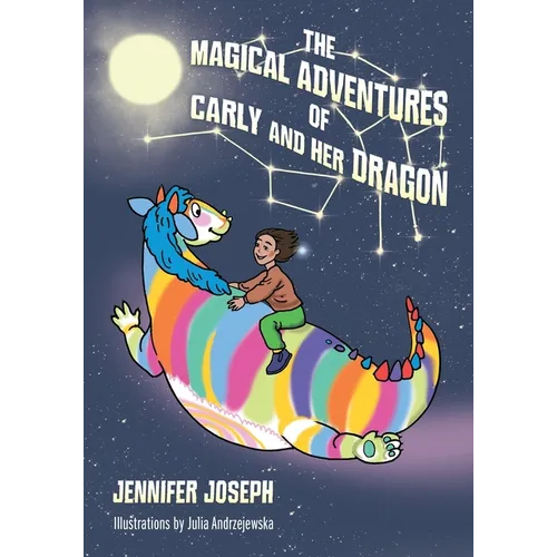 The Magical Adventures of Carly and her Dragon