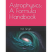 Astrophysics: A Formula Handbook
