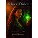 Echoes of Salem: Covenant of Silence Saga Book II