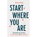 Start Where You Are