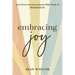 Embracing Joy: An 8-Week Transformational Bible Study of Habakkuk